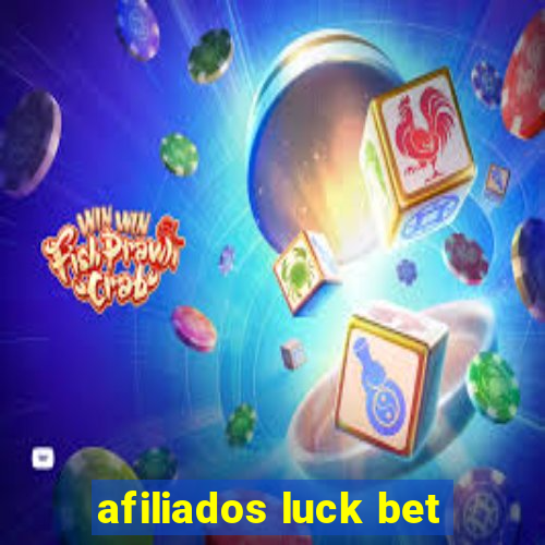 afiliados luck bet